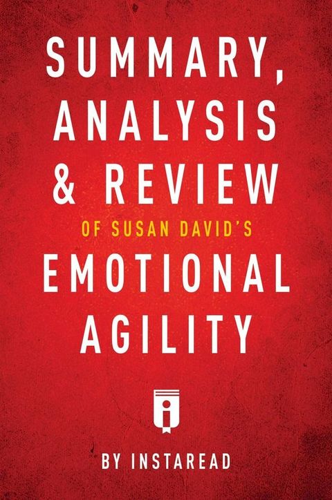 Summary, Analysis & Review of Susan David's Emotional Agility by Instaread(Kobo/電子書)