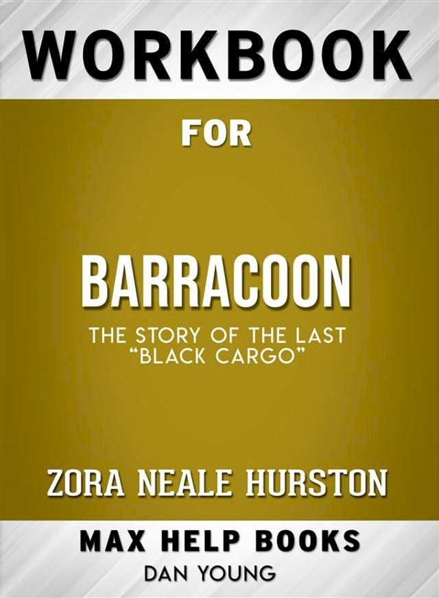  Workbook for Barracoon: The Story of the Last "Black Cargo"(Kobo/電子書)