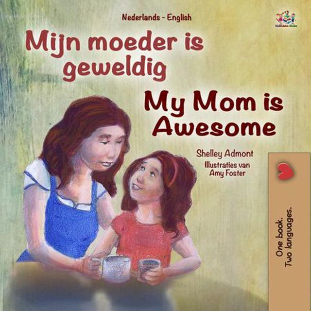  Mijn moeder is geweldig My Mom is Awesome(Kobo/電子書)