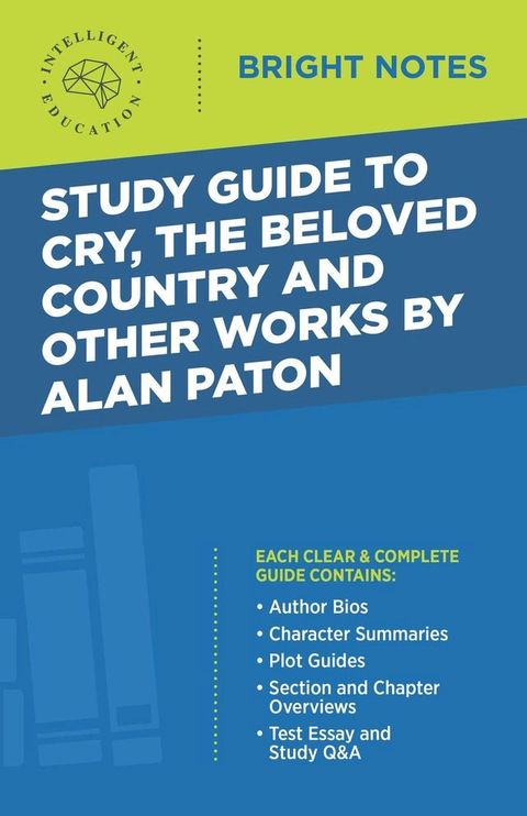 Study Guide to Cry, The Beloved Country and Other Works by Alan Paton(Kobo/電子書)