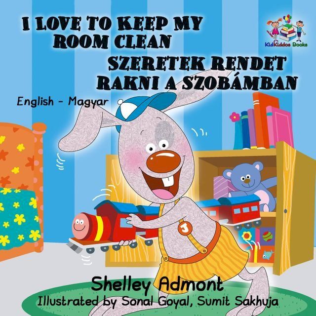  I Love to Keep My Room Clean Szeretek rendet rakni a szob&aacute;mban(Kobo/電子書)