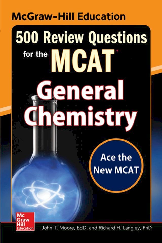  McGraw-Hill Education 500 Review Questions for the MCAT: General Chemistry(Kobo/電子書)