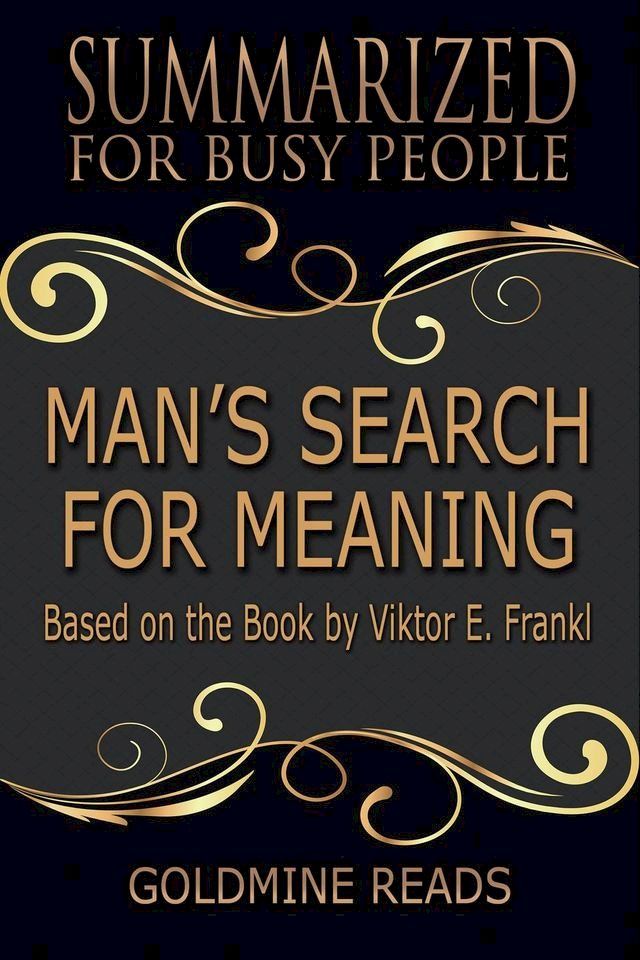  Man’s Search for Meaning - Summarized for Busy People: Based on the Book by Viktor Frankl(Kobo/電子書)