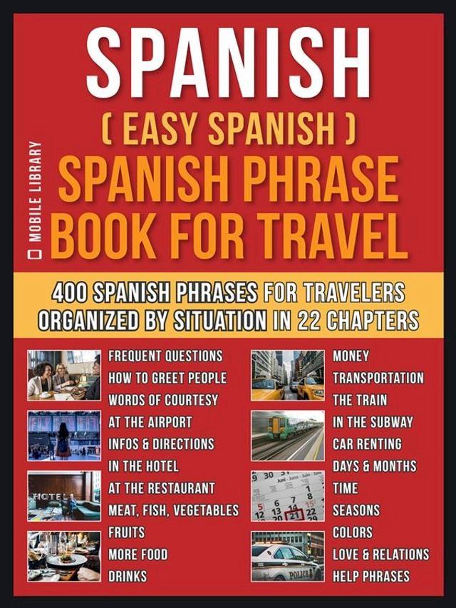  Spanish ( Easy Spanish ) Spanish Phrase Book For Travel(Kobo/電子書)