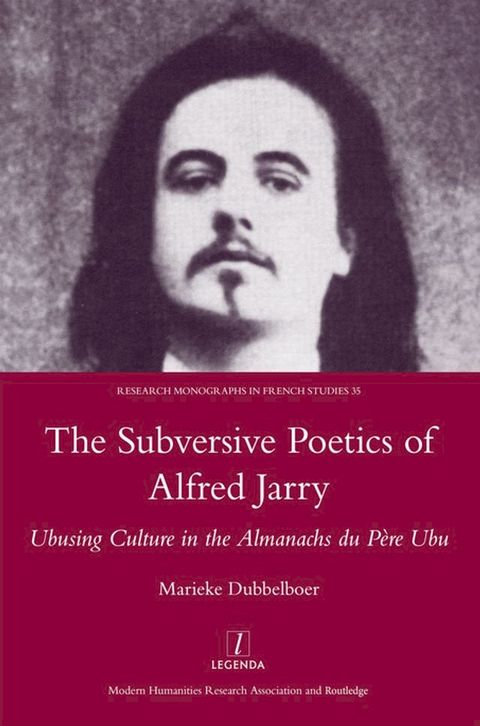 The Subversive Poetics of Alfred Jarry(Kobo/電子書)