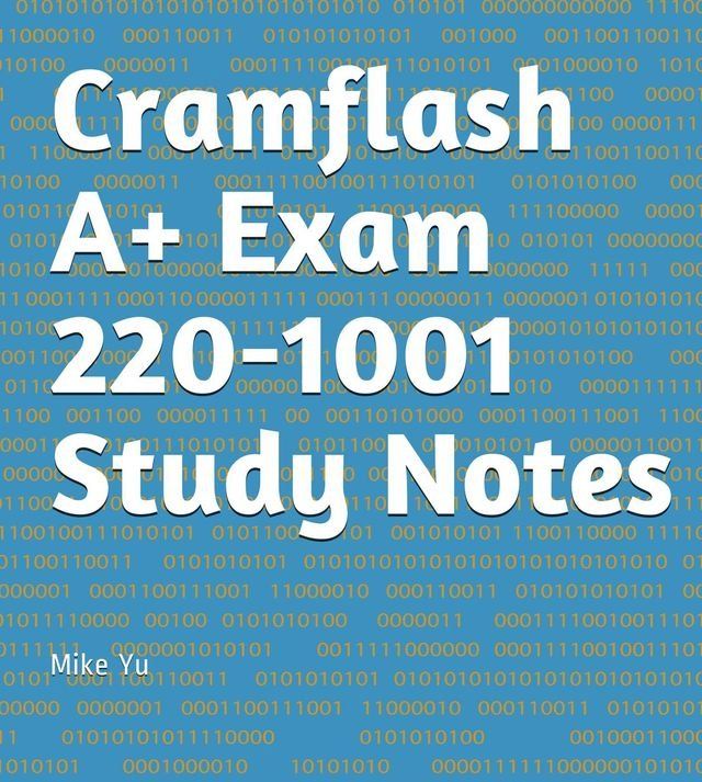  Cramflash A+ Exam 220-1001 Study Notes(Kobo/電子書)