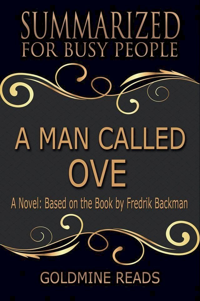  A Man Called Ove - Summarized for Busy People: A Novel: Based on the Book by Fredrik Backman(Kobo/電子書)