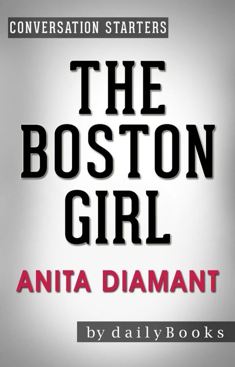 Conversations on The Boston Girl by Anita Diamant(Kobo/電子書)