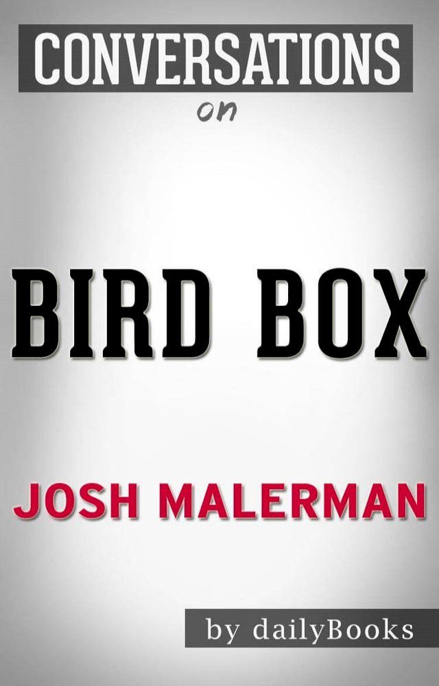  Conversations on Bird Box By Josh Malerman(Kobo/電子書)