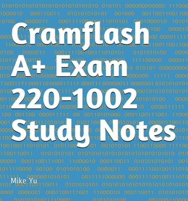  Cramflash A+ Exam 220-1002 Study Notes(Kobo/電子書)