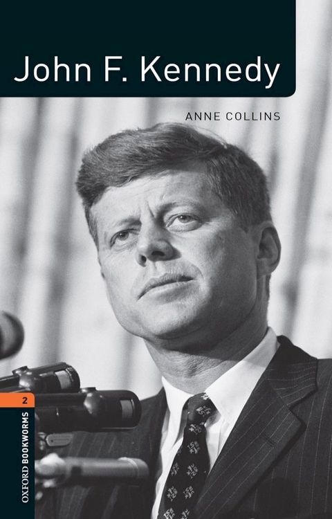 John F. Kennedy Level 2 Oxford Bookworms Library(Kobo/電子書)