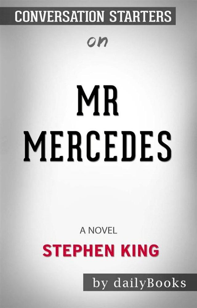  Mr. Mercedes: A Novel (The Bill Hodges Trilogy) by Stephen King  Conversation Starters(Kobo/電子書)