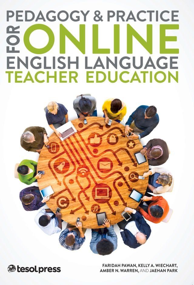  Pedagogy & Practice for Online English Language Teacher Education(Kobo/電子書)