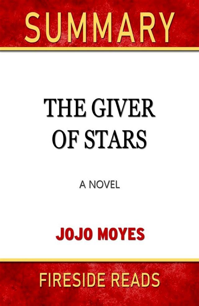  The Giver of Stars: A Novel by Jojo Moyes: Summary by Fireside Reads(Kobo/電子書)