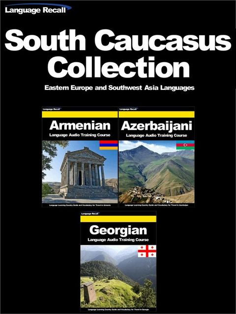 South Caucasus (Transcaucasia) Collection - Eastern Europe and Southwest Asia Languages(Kobo/電子書)