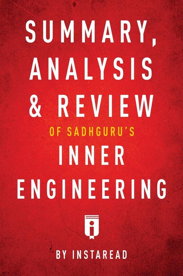  Summary, Analysis & Review of Sadhguru's Inner Engineering by Instaread(Kobo/電子書)