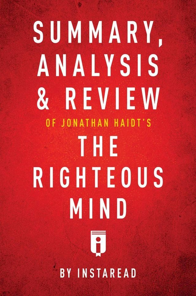  Summary, Analysis & Review of Jonathan Haidt's The Righteous Mind by Instaread(Kobo/電子書)