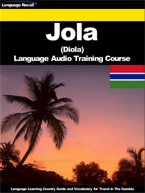 Jola (Diola) Language Audio Training Course(Kobo/電子書)