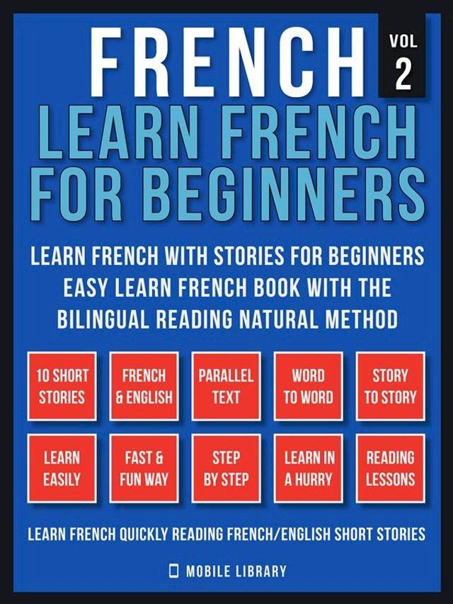  French - Learn French for Beginners - Learn French With Stories for Beginners (Vol 2)(Kobo/電子書)