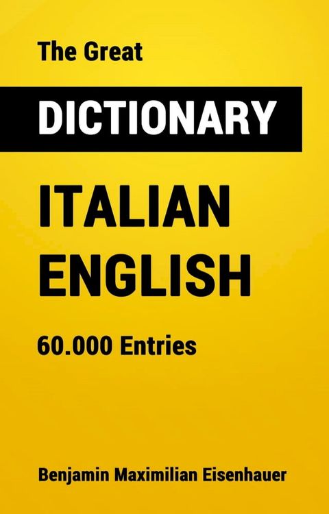 The Great Dictionary Italian - English(Kobo/電子書)