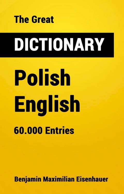 The Great Dictionary Polish - English(Kobo/電子書)