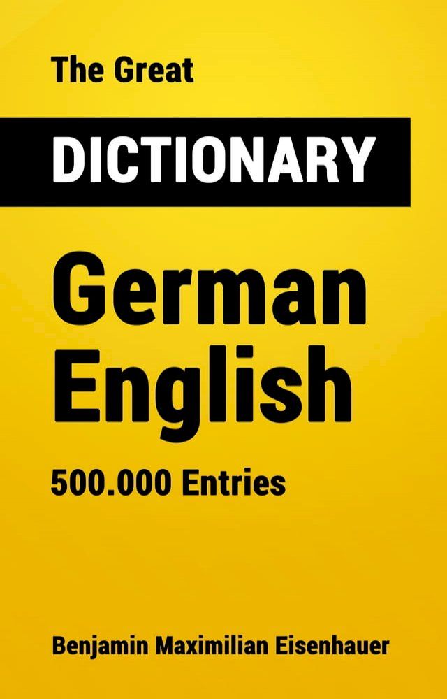  The Great Dictionary German - English(Kobo/電子書)