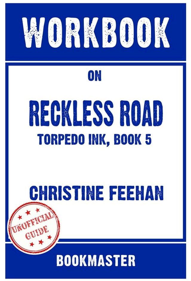  Workbook on Reckless Road: Torpedo Ink, Book 5 by Christine Feehan  Discussions Made Easy(Kobo/電子書)