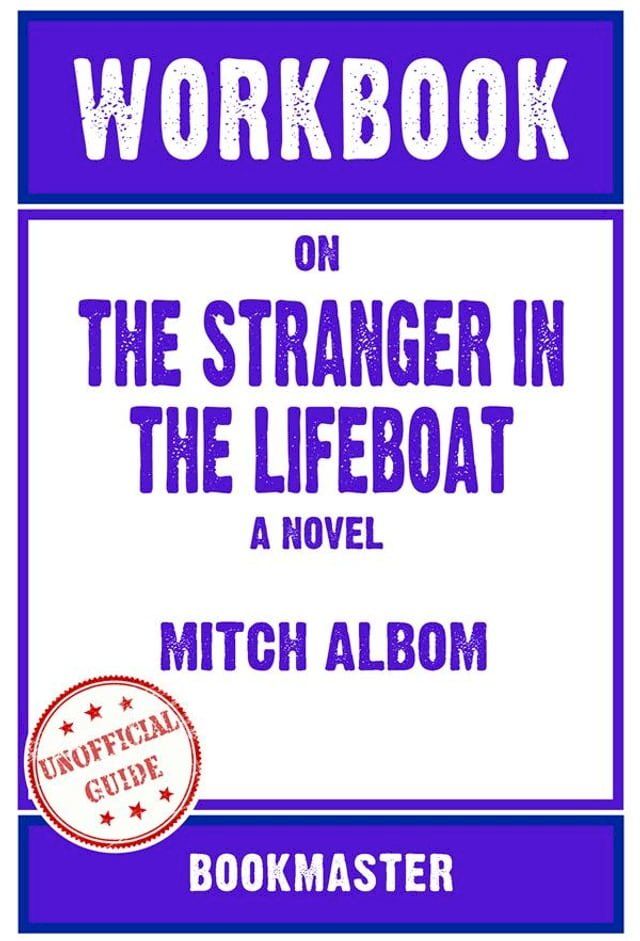  Workbook on The Stranger in the Lifeboat: A Novel by Mitch Albom  Discussions Made Easy(Kobo/電子書)