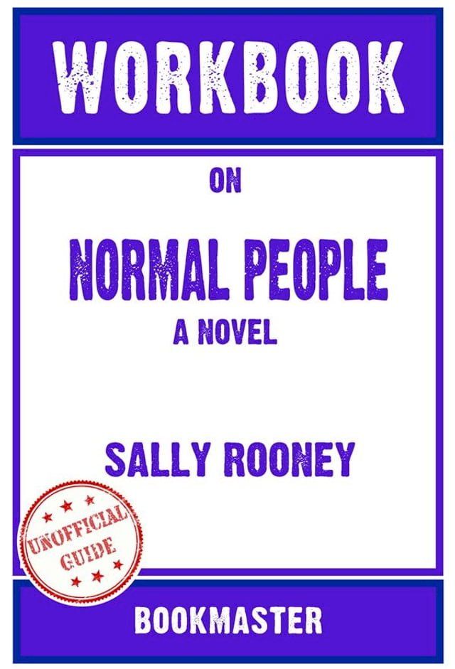  Workbook on Normal People: A Novel by Sally Rooney (Fun Facts & Trivia Tidbits)(Kobo/電子書)