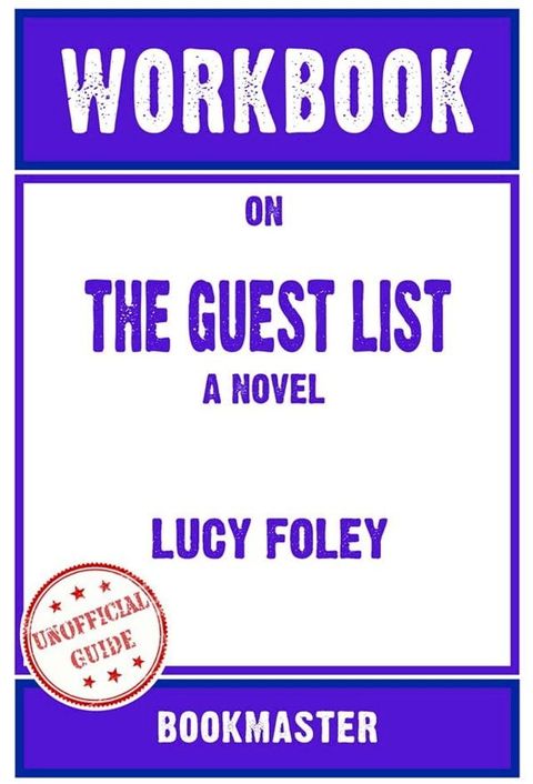 Workbook on The Guest List: A Novel by Lucy Foley  Discussions Made Easy(Kobo/電子書)