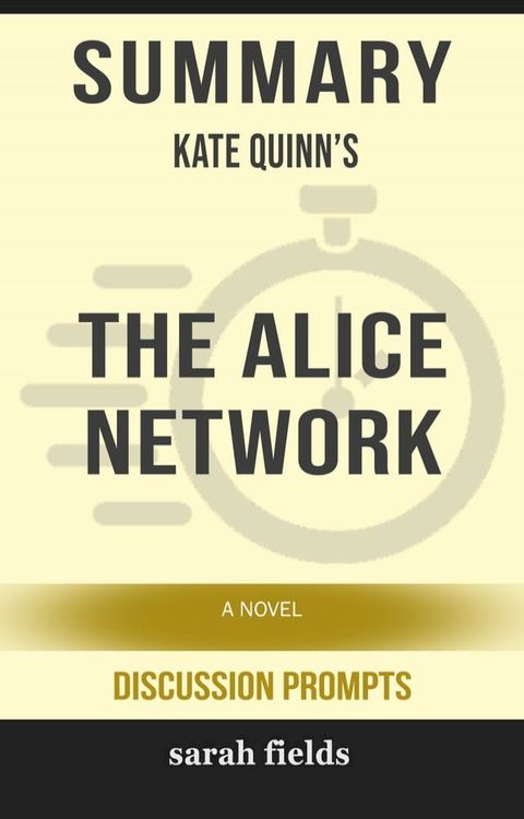 Summary: Kate Quinn's The Alice Network(Kobo/電子書)