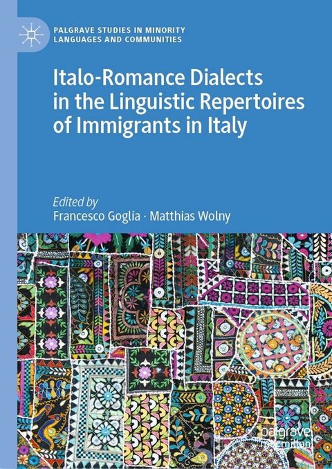 Italo-Romance Dialects in the Linguistic Repertoires of Immigrants in Italy(Kobo/電子書)