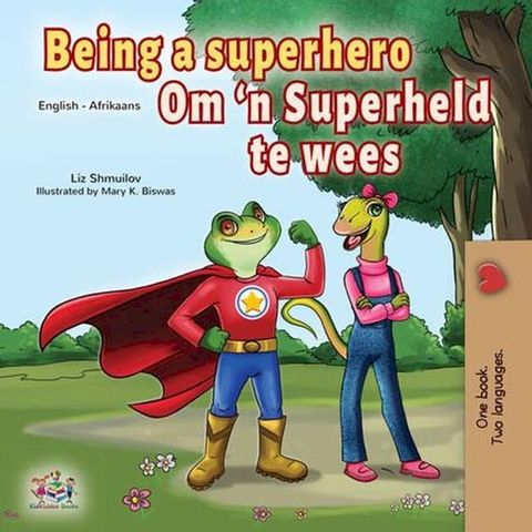 Being a Superhero Om ‘n Superheld te wees(Kobo/電子書)