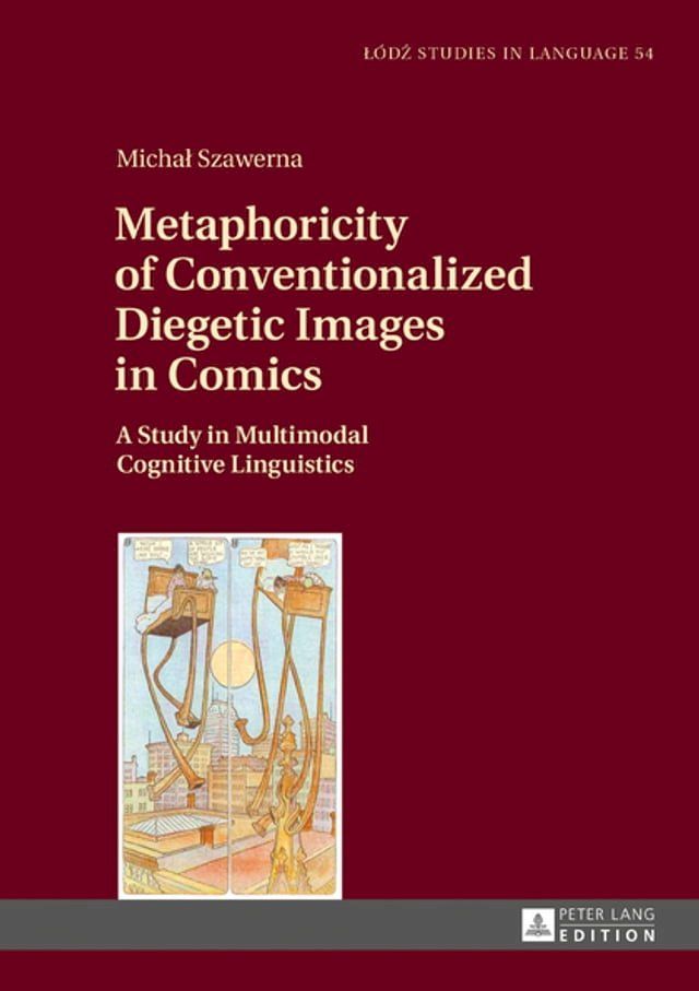  Metaphoricity of Conventionalized Diegetic Images in Comics(Kobo/電子書)