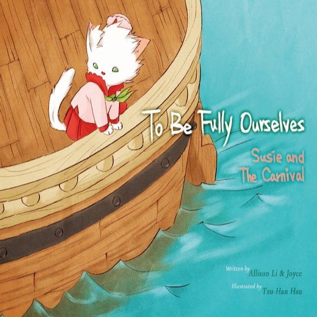  To Be Fully Ourselves : Susie and The Carnival(Kobo/電子書)