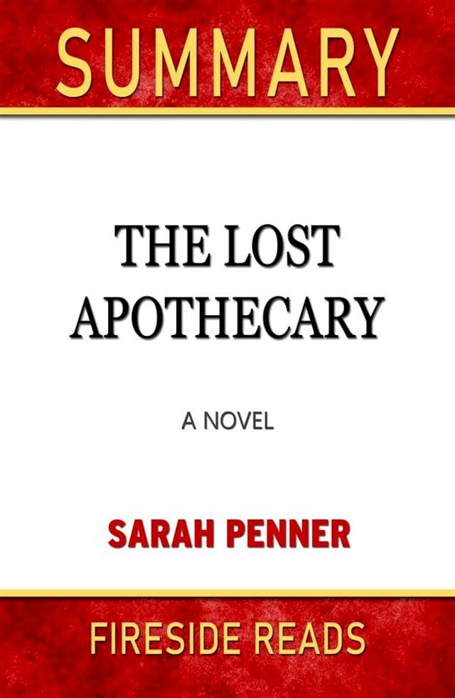  The Lost Apothecary: A Novel by Sarah Penner: Summary by Fireside Reads(Kobo/電子書)