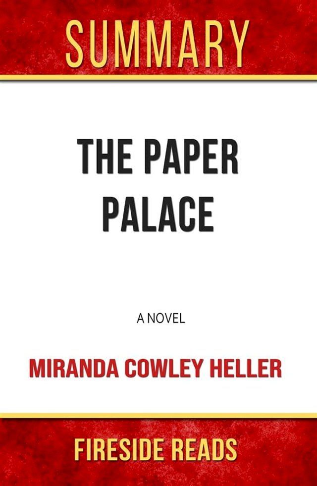  The Paper Palace: A Novel by Miranda Cowley Heller: Summary by Fireside Reads(Kobo/電子書)