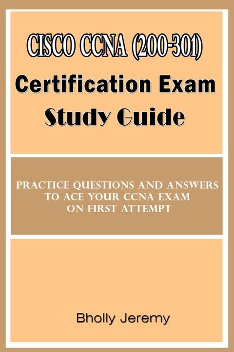 Cisco CCNA (200-301) certification exam study Guide(Kobo/電子書)