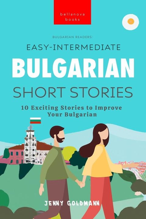 Bulgarian Readers Easy-Intermediate Bulgarian Short Stories(Kobo/電子書)