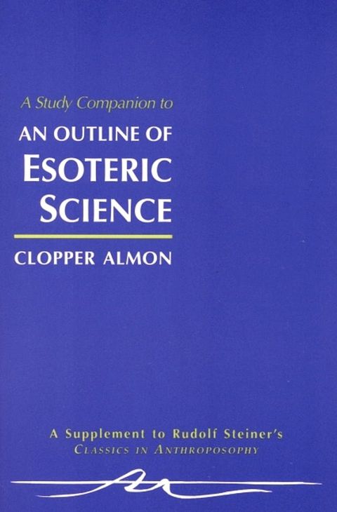 A Study Companion to An Outline of Esoteric Science(Kobo/電子書)