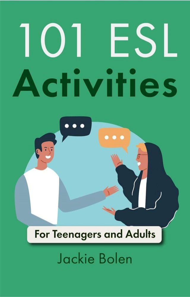  101 ESL Activities: For Teenagers and Adults(Kobo/電子書)