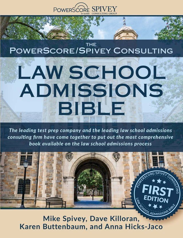  The PowerScore/Spivey Consulting Law School Admissions Bible(Kobo/電子書)