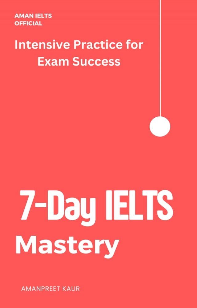  7-Day IELTS Mastery(Kobo/電子書)