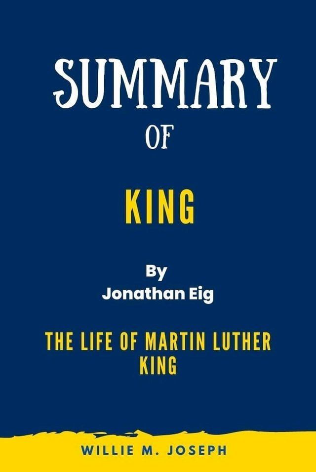  Summary of King By Jonathan Eig:The Life of Martin Luther King(Kobo/電子書)