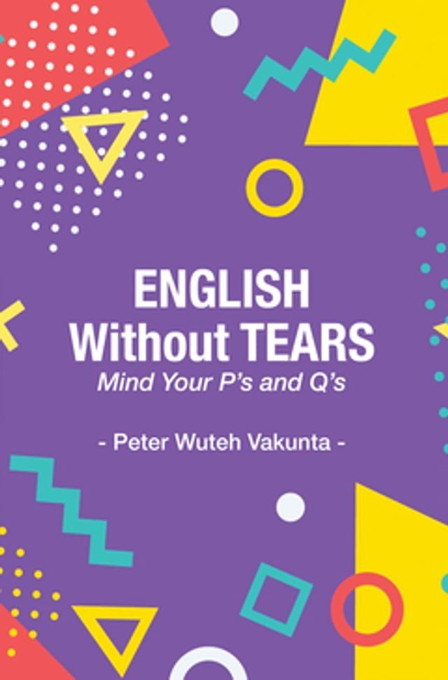  English Without Tears: Mind Your P's and Q's(Kobo/電子書)