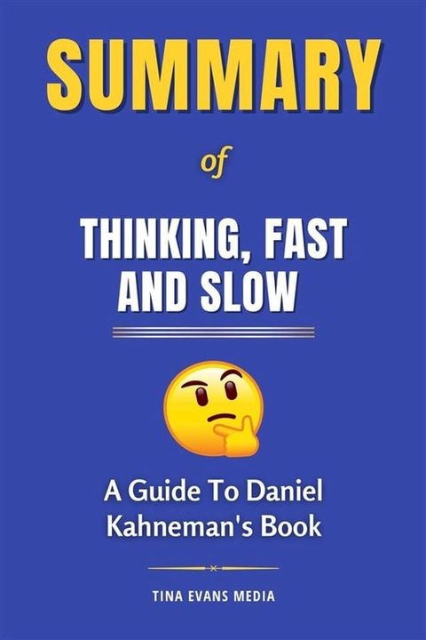 Summary of Thinking, Fast and Slow(Kobo/電子書)