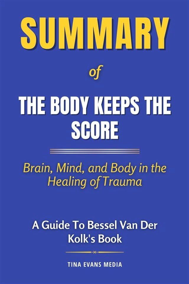  Summary of The Body Keeps the Score(Kobo/電子書)