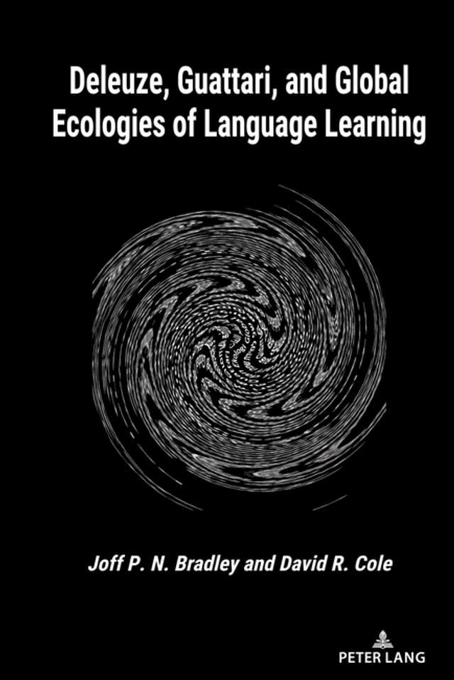  Deleuze, Guattari, and Global Ecologies of Language Learning(Kobo/電子書)