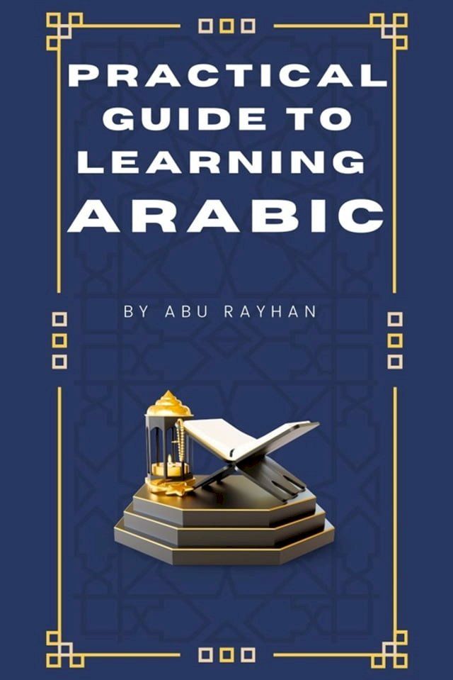  Practical Guide to Learning Arabic(Kobo/電子書)