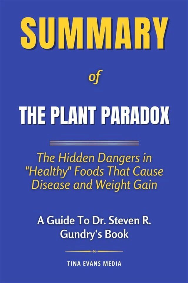  Summary of The Plant Paradox(Kobo/電子書)